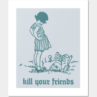 Kill Your Friends - Retro Illustration Design Posters and Art